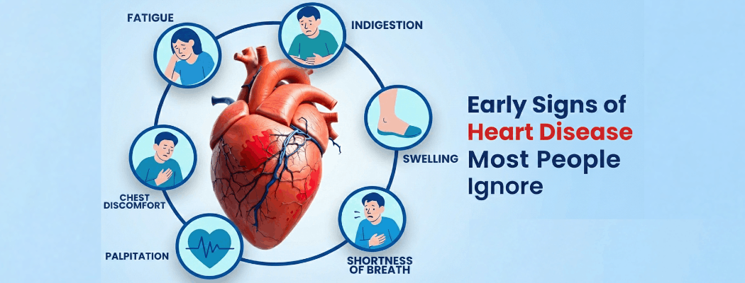 Early Signs of Heart Disease Most People Ignore 