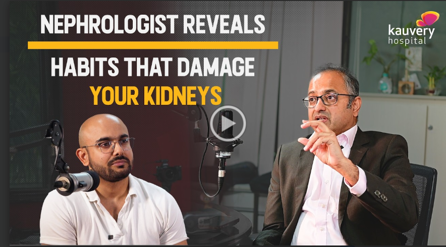 Kidney Disease Explained: Early Signs, Risks & Prevention | Kauvery Hospitals Bangalore